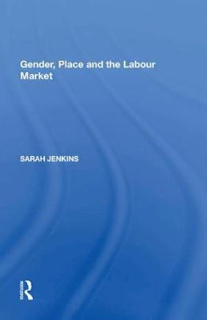 Gender, Place and the Labour Market