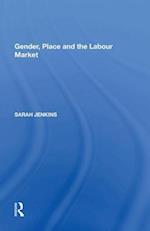 Gender, Place and the Labour Market