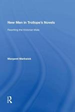 New Men in Trollope's Novels