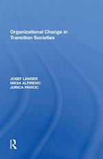 Organizational Change in Transition Societies