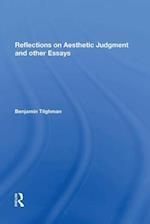Reflections on Aesthetic Judgment and other Essays
