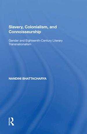 Slavery, Colonialism and Connoisseurship