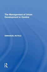 The Management of Urban Development in Zambia
