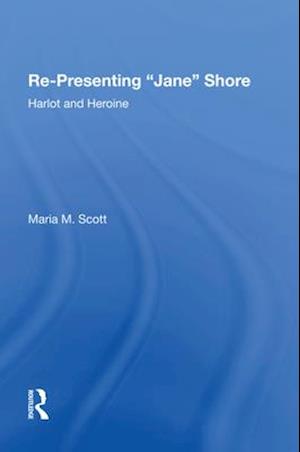 Re-Presenting 'Jane' Shore