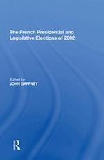 The French Presidential and Legislative Elections of 2002