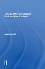 Trust and Western-Russian Business Relationships