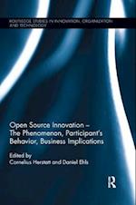 Open Source Innovation – The Phenomenon, Participant's Behavior, Business Implications