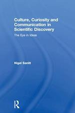 Culture, Curiosity and Communication in Scientific Discovery