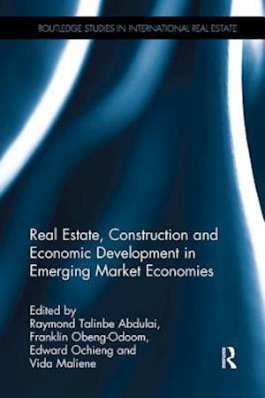 Real Estate, Construction and Economic Development in Emerging Market Economies