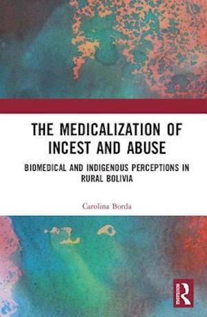 The Medicalisation of Incest and Abuse