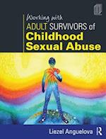 Working with Adult Survivors of Childhood Sexual Abuse