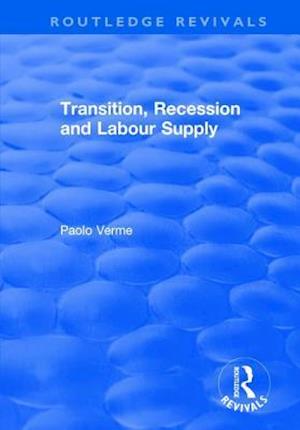 Transition, Recession and Labour Supply