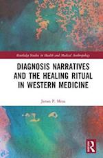Diagnosis Narratives and the Healing Ritual in Western Medicine