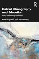 Critical Ethnography and Education