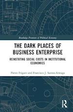 The Dark Places of Business Enterprise