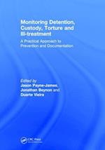 Monitoring Detention, Custody, Torture and Ill-treatment