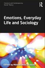 Emotions, Everyday Life and Sociology