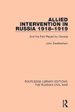 Allied Intervention in Russia 1918-1919