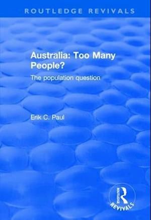Australia: Too Many People? - The Population Question