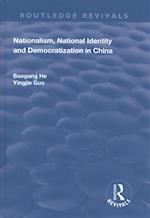 Nationalism, National Identity and Democratization in China