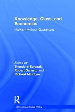 Knowledge, Class, and Economics