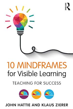 10 Mindframes for Visible Learning