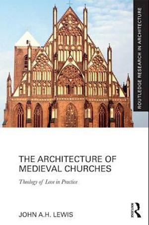 The Architecture of Medieval Churches