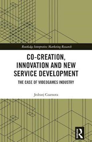 Co-Creation, Innovation and New Service Development