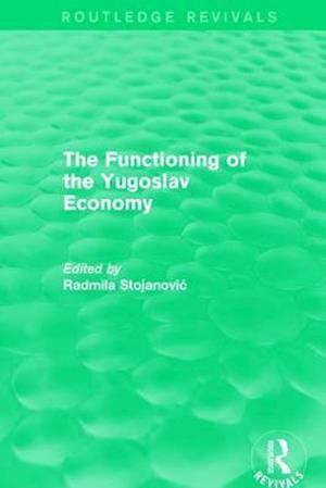 The Functioning of the Yugoslav Economy