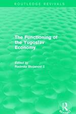 The Functioning of the Yugoslav Economy