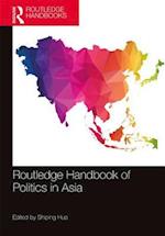 Routledge Handbook of Politics in Asia