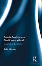 Saudi Arabia in a Multipolar World