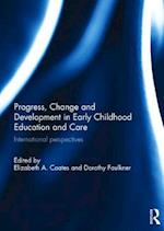 Progress, Change and Development in Early Childhood Education and Care