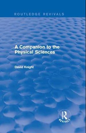 A Companion to the Physical Sciences