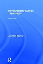 Revolutionary Europe 1780–1850
