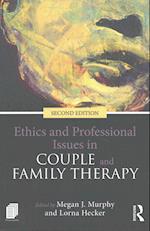 Ethics and Professional Issues in Couple and Family Therapy