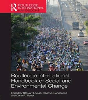 Routledge International Handbook of Social and Environmental Change