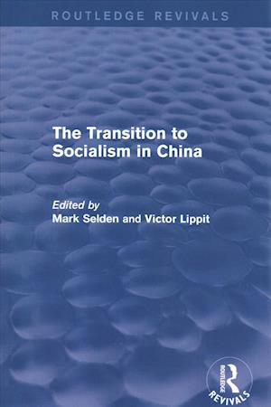 The Transition to Socialism in China (Routledge Revivals)