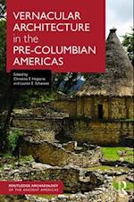 Vernacular Architecture in the Pre-Columbian Americas