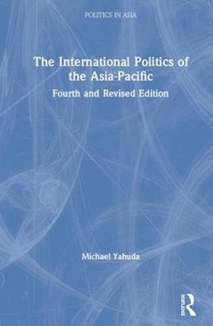 The International Politics of the Asia-Pacific