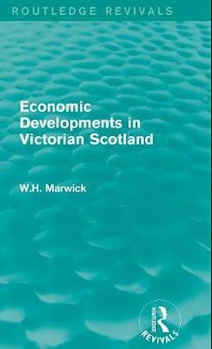 Economic Developments in Victorian Scotland