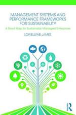 Management Systems and Performance Frameworks for Sustainability