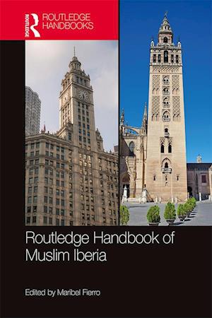 The Routledge Handbook of Muslim Iberia