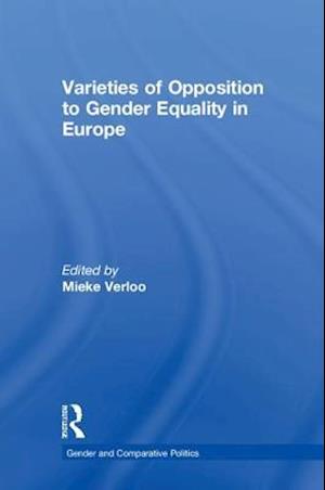 Varieties of Opposition to Gender Equality in Europe