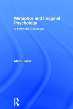 Metaphor and Imaginal Psychology