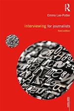 Interviewing for Journalists