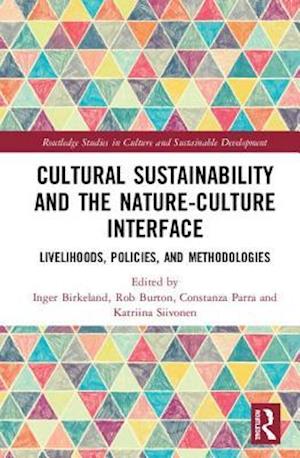 Cultural Sustainability and the Nature-Culture Interface