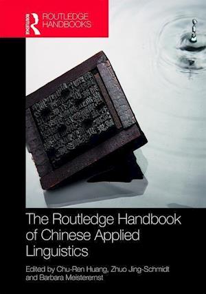 The Routledge Handbook of Chinese Applied Linguistics