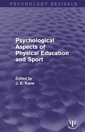 Psychological Aspects of Physical Education and Sport