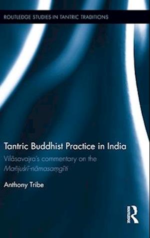 Tantric Buddhist Practice in India